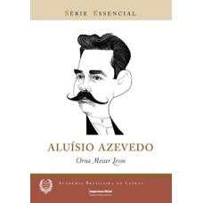 ALUISIO AZEVEDO - COL. SERIE ESSENCIAL - 1ª