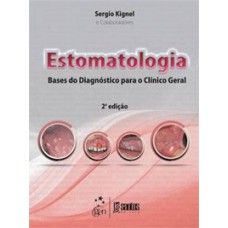 ESTOMATOLOGIA - BASES DO DIAGNÓSTICO PARA O CLÍNICO GERAL