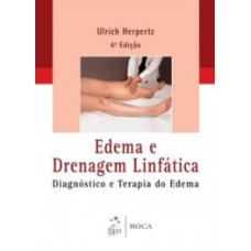 Edema e drenagem linfática: Diagnóstico e terapia do edema