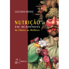 NUTRIÇÃO EM ACADEMIAS - DO FITNESS AO WELLNESS