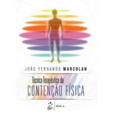 Técnica terapêutica da contenção física