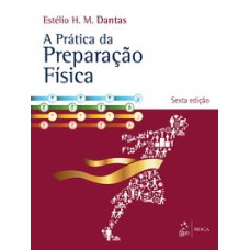 PRATICA DA PREPARACAO FISICA, A