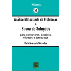 ANALISE METODIZADA DE PROBLEMAS E BUSCA DE SOLUCOES PARA CONSULTORES, GESTO