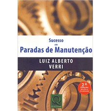 SUCESSO EM PARADAS DE MANUTENÇÃO