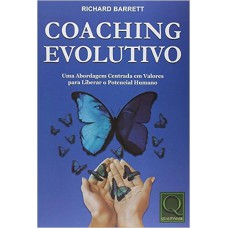 COACHING EVOLUTIVO. UMA ABORDAGEM CENTRADA EM VALORES PARA LIBERAR O POTENCIAL HUMANO