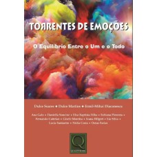 TORRENTES DE EMOÇÕES O EQUILÍBRIO ENTRE O UM E O TODO