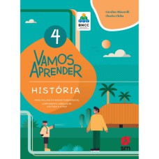 VAMOS APRENDER HISTORIA 4 - BNCC