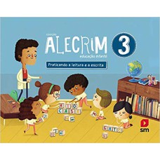 ALECRIM CADERNO DE  ATIVIDADES PRATICANDO A LEITURA E A ESCRITA 3