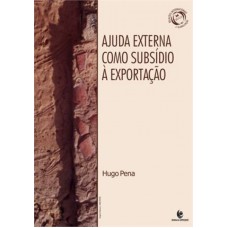 AJUDA EXTERNA COMO SUBSIDIO A EXPORTAÇAO