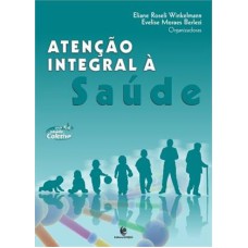 ATENCAO INTEGRAL A SAUDE - COL. SAUDE COLETIVA