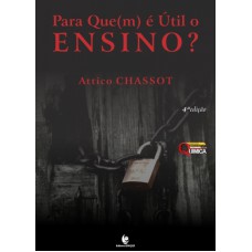 PARA QUEM É ÚTIL O ENSINO? 