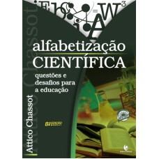 ALFABETIZAÇÃO CIENTÍFICA - QUESTÕES E DESAFIOS PARA A EDUCAÇÃO