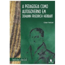 A PEDAGOGIA COMO AUTOGOVERNO EM JOHANN FRIEDRICH HERBART