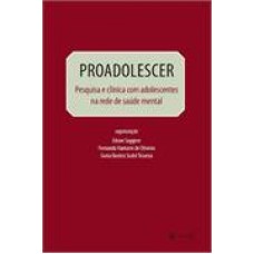 PROADOLESCER: PESQUISA E CLINICA COM ADOLESCENTES NA REDE DE SAUDE MENTAL