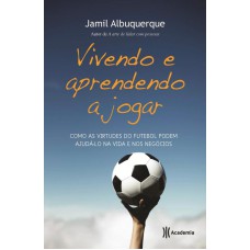 VIVENDO E APRENDENDO A JOGAR