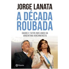 A DÉCADA ROUBADA