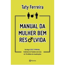 MANUAL DA MULHER BEM RESOLVIDA