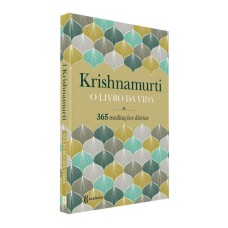 O LIVRO DA VIDA: (BIBLIOTECA KRISHNAMURTI)