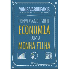 CONVERSANDO SOBRE ECONOMIA COM A MINHA FILHA