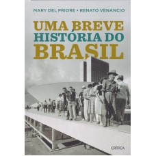 UMA BREVE HISTÓRIA DO BRASIL: 2ª EDIÇÃO