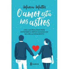 O AMOR ESTÁ NOS ASTROS - 2º EDIÇÃO