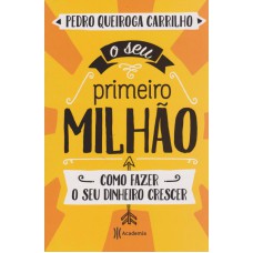 O SEU PRIMEIRO MILHÃO: 2ª EDIÇÃO