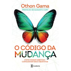 O CÓDIGO DA MUDANÇA