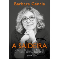 A SAIDEIRA: UMA DOSE DE ESPERANÇA DEPOIS DE ANOS LUTANDO CONTRA A DEPENDÊNCIA