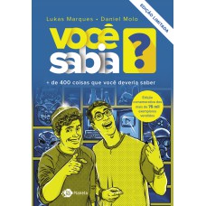 VOCÊ SABIA? - 2º EDIÇÃO CAPA DURA: MAIS DE 400 COISAS QUE VOCÊ DEVERIA SABER