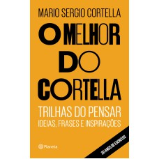 O MELHOR DO CORTELLA