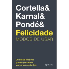 FELICIDADE: MODOS DE USAR