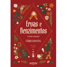 ERVAS E BENZIMENTOS