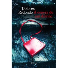 À ESPERA DE UM DILÚVIO: (BIBLIOTECA DOLORES REDONDO)