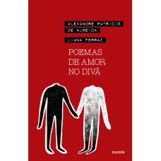 POEMAS DE AMOR NO DIVÃ: (POESIA URBANA)