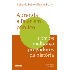 APRENDA A FALAR EM PÚBLICO COM OS MELHORES PREGADORES DA HISTÓRIA