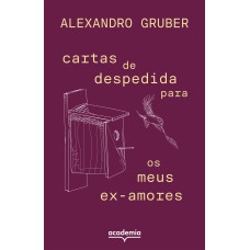 CARTAS DE DESPEDIDA PARA OS MEUS EX-AMORES