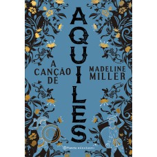 A CANÇÃO DE AQUILES: 2ª EDIÇÃO