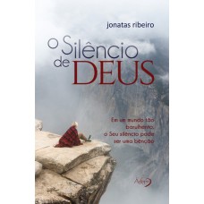 O SILÊNCIO DE DEUS