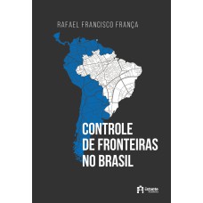 CONTROLE DE FRONTEIRAS NO BRASIL