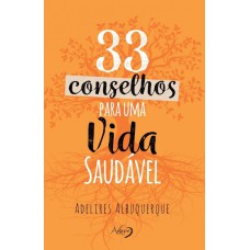 33 CONSELHOS PARA UMA VIDA SAUDÁVEL