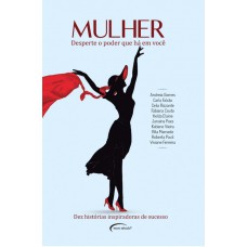 MULHER - DESPERTE O PODER QUE HÁ EM VOCÊ