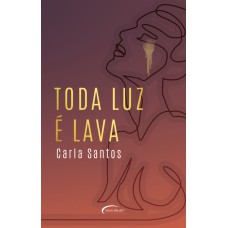 TODA LUZ É LAVA