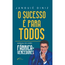 O SUCESSO É PARA TODOS - MANUAL DO LIVRO 