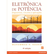 ELETRÔNICA DE POTÊNCIA: DISPOSITIVOS, CIRCUITOS E APLICAÇÕES