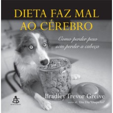 DIETA FAZ MAL AO CÉREBRO