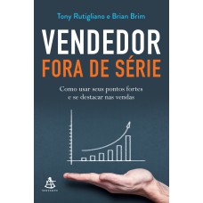 VENDEDOR FORA DE SÉRIE