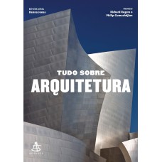 TUDO SOBRE ARQUITETURA