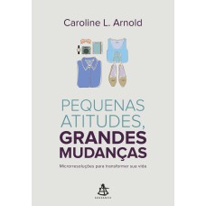 PEQUENAS ATITUDES, GRANDES MUDANÇAS