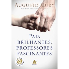 PAIS BRILHANTES, PROFESSORES FASCINANTES