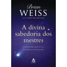 A DIVINA SABEDORIA DOS MESTRES